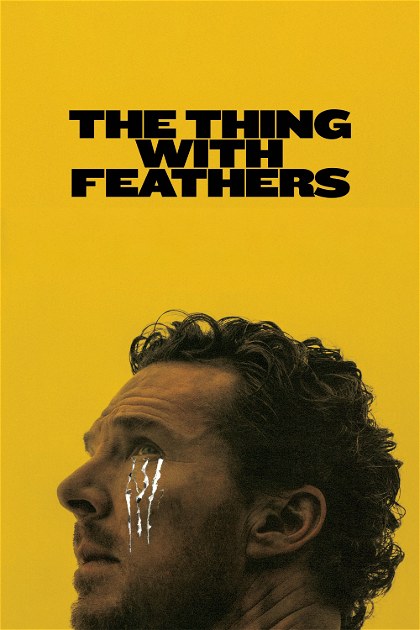 Poster for The Thing with Feathers