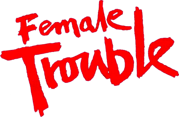 Female Trouble logo