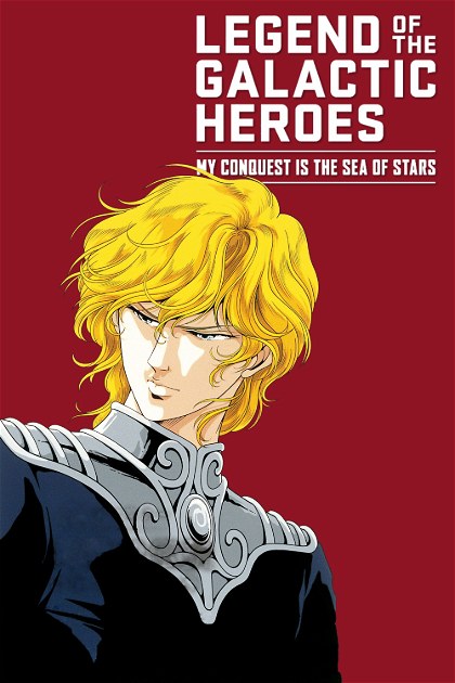 Poster for Legend of the Galactic Heroes: My Conquest Is the Sea of Stars