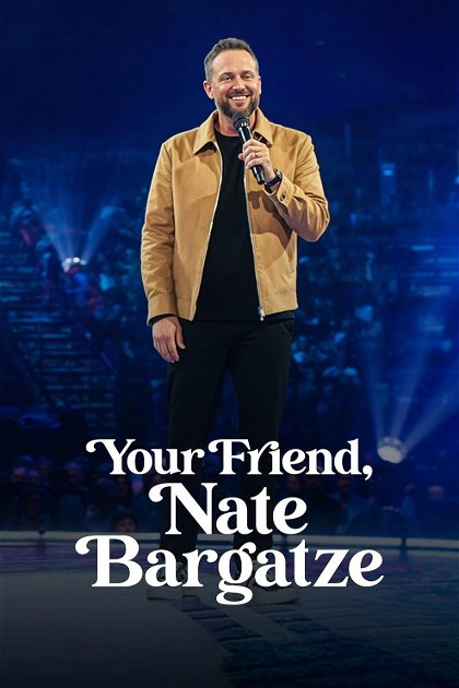 Poster for Your Friend, Nate Bargatze