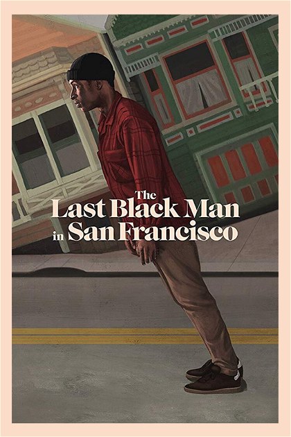 Poster for The Last Black Man in San Francisco
