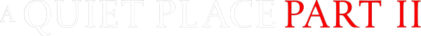 A Quiet Place Part II logo