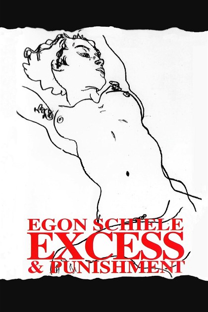 Poster for Egon Schiele: Excess and Punishment