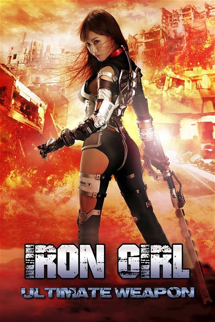 Poster for Iron Girl: Ultimate Weapon