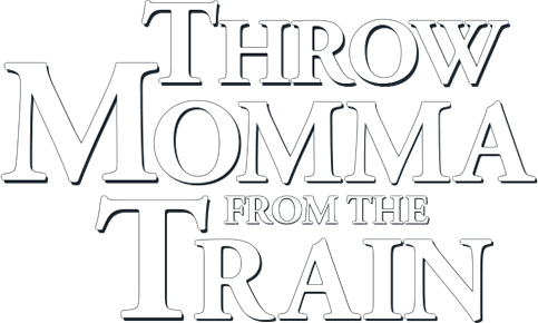 Throw Momma from the Train logo