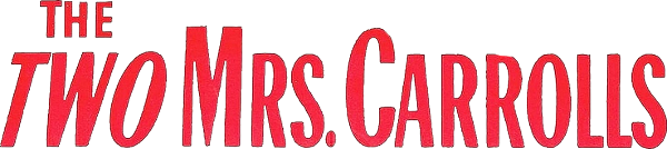 The Two Mrs. Carrolls logo