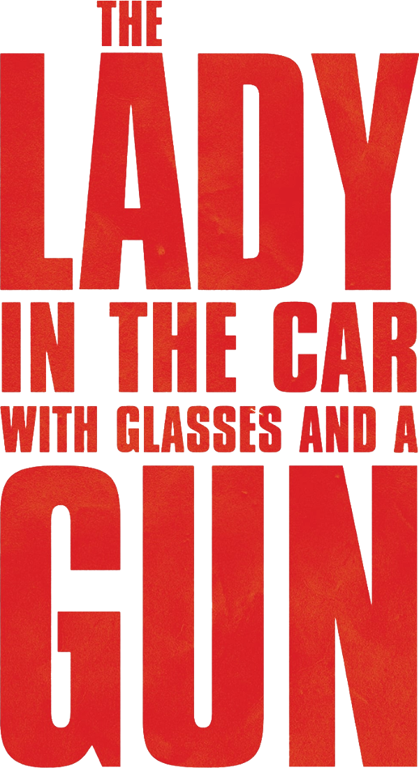 The Lady in the Car with Glasses and a Gun logo