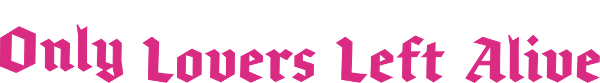 Only Lovers Left Alive logo
